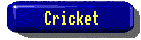 Click here for cricket