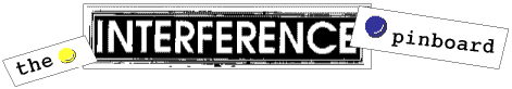 The Interference Pinboard